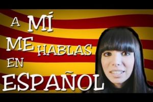 ¡A mi me hablas en español! (Catalanofòbia)