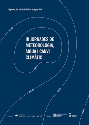Figueres organitza les III Jornades de Meteorologia, Aigua i Canvi Climàtic