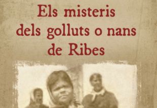 Un llibre trenca el mite dels ''golluts'' de Ribes amb publicacions anglosaxones del segle XIX