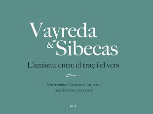 Brau edicions publica un recull inèdit que combina Montserrat Vayreda i Joan Sibecas