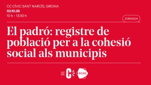 Girona acollirà una jornada per analitzar les traves administratives del padró