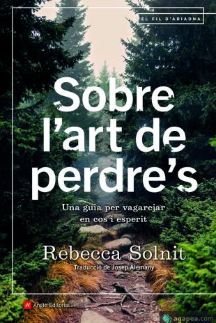 Sobre l'art de perdre's. Rebecca Solnit