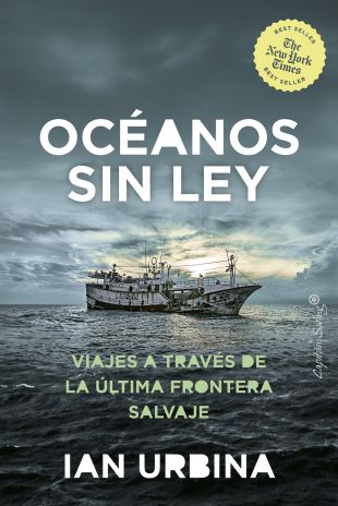 Océanos sin ley. Ian Urbina