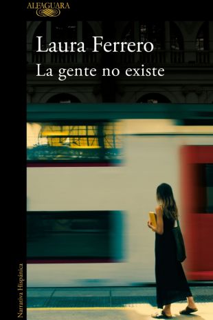 La gente no existe. Laura Ferrero