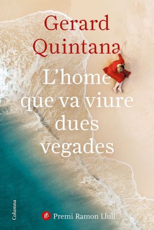 L'home que va viure dues vegades. Gerard Quintana