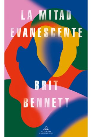 La mitad evanescente. Britt Bennett