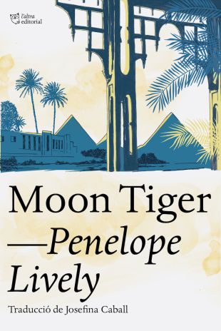Moon Tiger. Penelope Lively