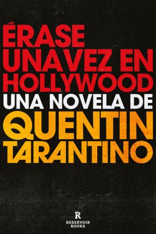 Érase una vez en Hollywood. Quentin Tarantino