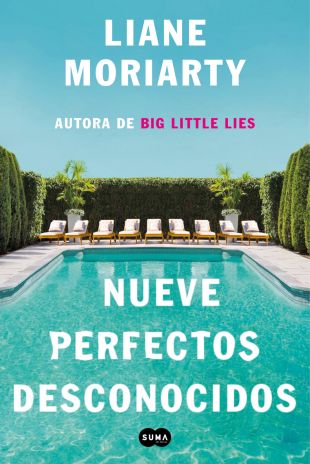 Nueve perfectos desconocidos. Liane Moriarty