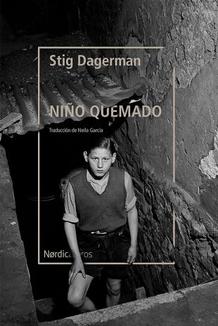 Niño quemdo. Stig Dagerman