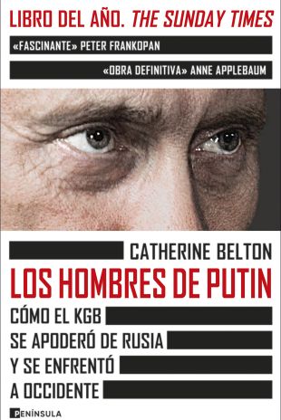 Los hombres de Putin. Catherine Belton