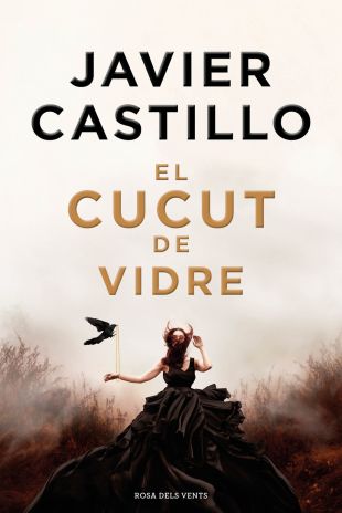 El cucut de vidre. Javier Castillo