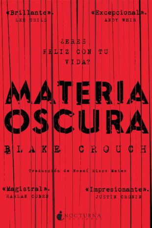 Materia oscura. Blake Crouch