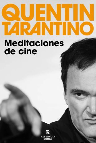 Meditaciones de Cine. Quentin Tarantino