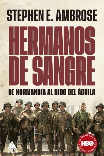 Hermanos de Sangre. Stephen E. Ambrose
