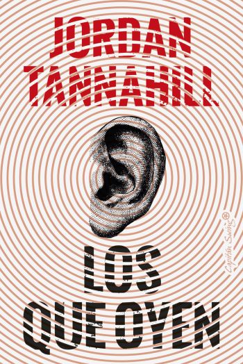 Los que oyen. Jordan Tannahill